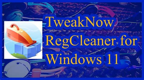 Download TweakNow RegCleaner 2.0.0